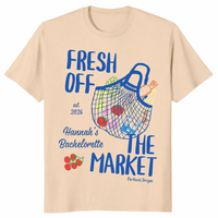 Fresh Off the Market Bachelorette Shirt – Personalized Party Tee
