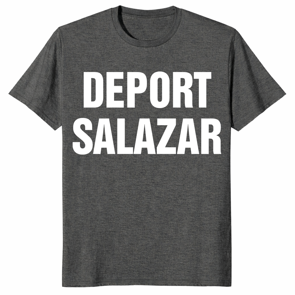 Deport Salazar Rep. María Elvira Salazar T-Shirt | Cuccico