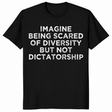 Diversity not dictatorship shirt in black