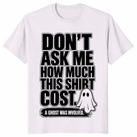 Dont ask how much shirt ice grey