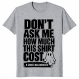 Dont ask how much shirt sport grey