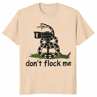Don't Flock Me shirt in sand