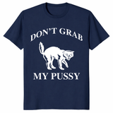 Don't Grab My Pussy T Shirt with bold white cat graphic on black tee