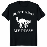 Don't Grab My Pussy T Shirt with bold white cat graphic on black tee