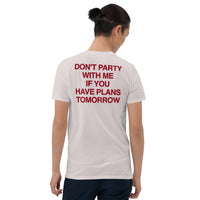 Don't party with me shirt in ice grey