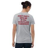 Don't party with me shirt in sport grey