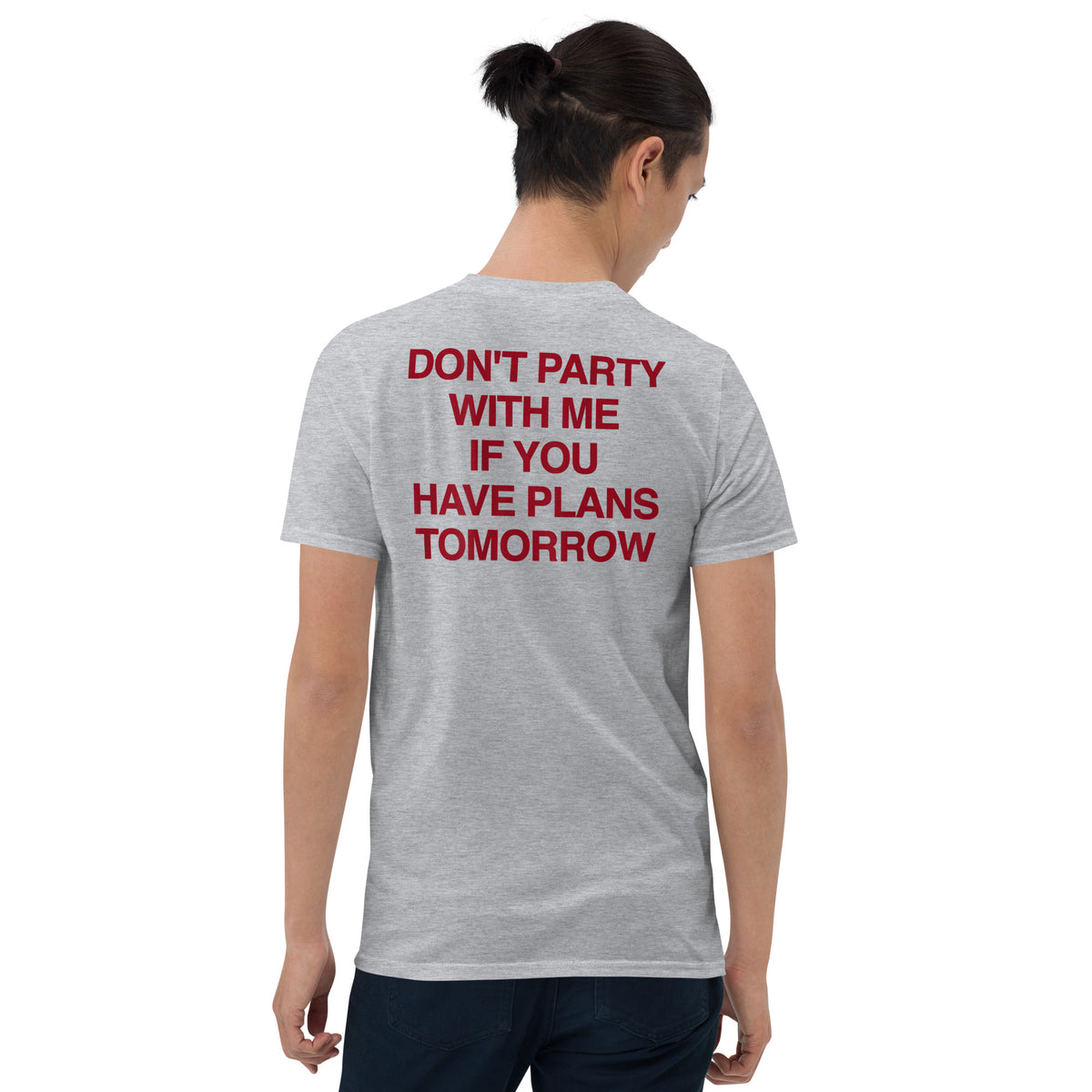 Don't party with me shirt in sport grey
