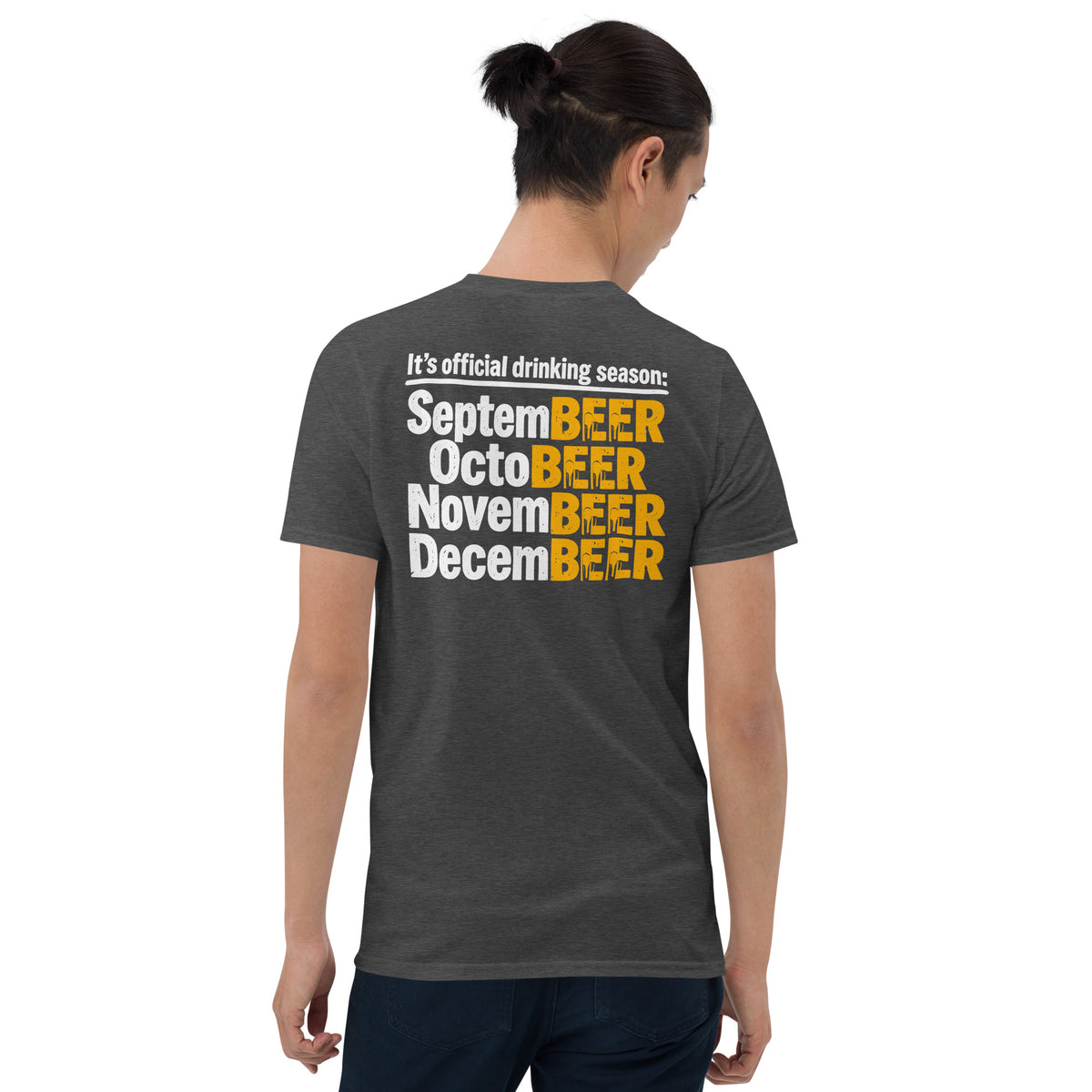 Drinking season shirt in dark heather grey, back print Septembeer to Decembeer