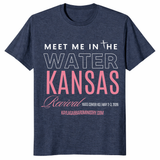 Meet Me In The Water Kansas Revival T Shirt | Christian Gift