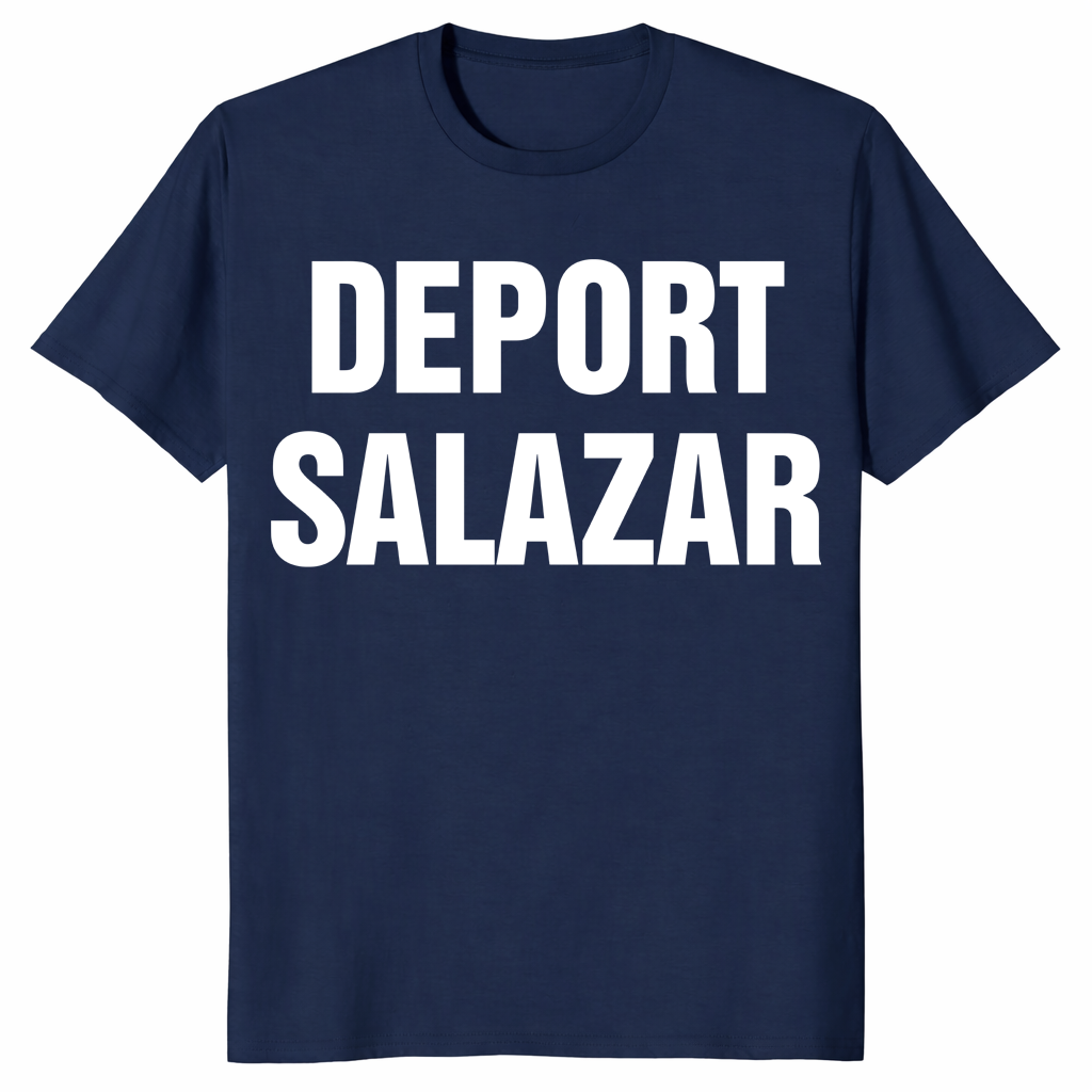 Deport Salazar Rep. María Elvira Salazar T-Shirt | Cuccico