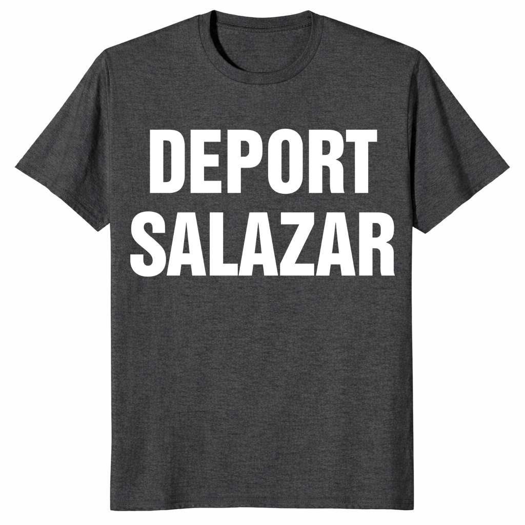 Deport Salazar Rep. María Elvira Salazar T-Shirt | Cuccico