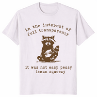 Im Interesse völliger Transparenz – Lustiges, sarkastisches Waschbär-T-Shirt