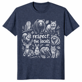 Respect The Locals Shirt | Wildlife Nature Lover Tee