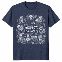 Respect The Locals Shirt | Wildlife Nature Lover Tee