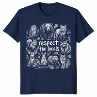 Respect The Locals Shirt | Wildlife Nature Lover Tee