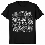 Respect The Locals Shirt | Wildlife Nature Lover Tee