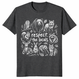 Respect The Locals Shirt | Wildlife Nature Lover Tee