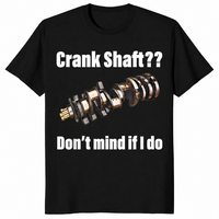 Crank Shaft Shirt | Don't Mind If I Do Funny Mechanic Pun Tee