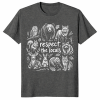 Respect The Locals Shirt | Wildlife Nature Lover Tee