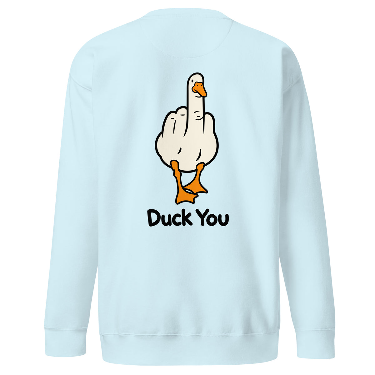 Duck you sweatshirt in sky blue with middle finger duck back print