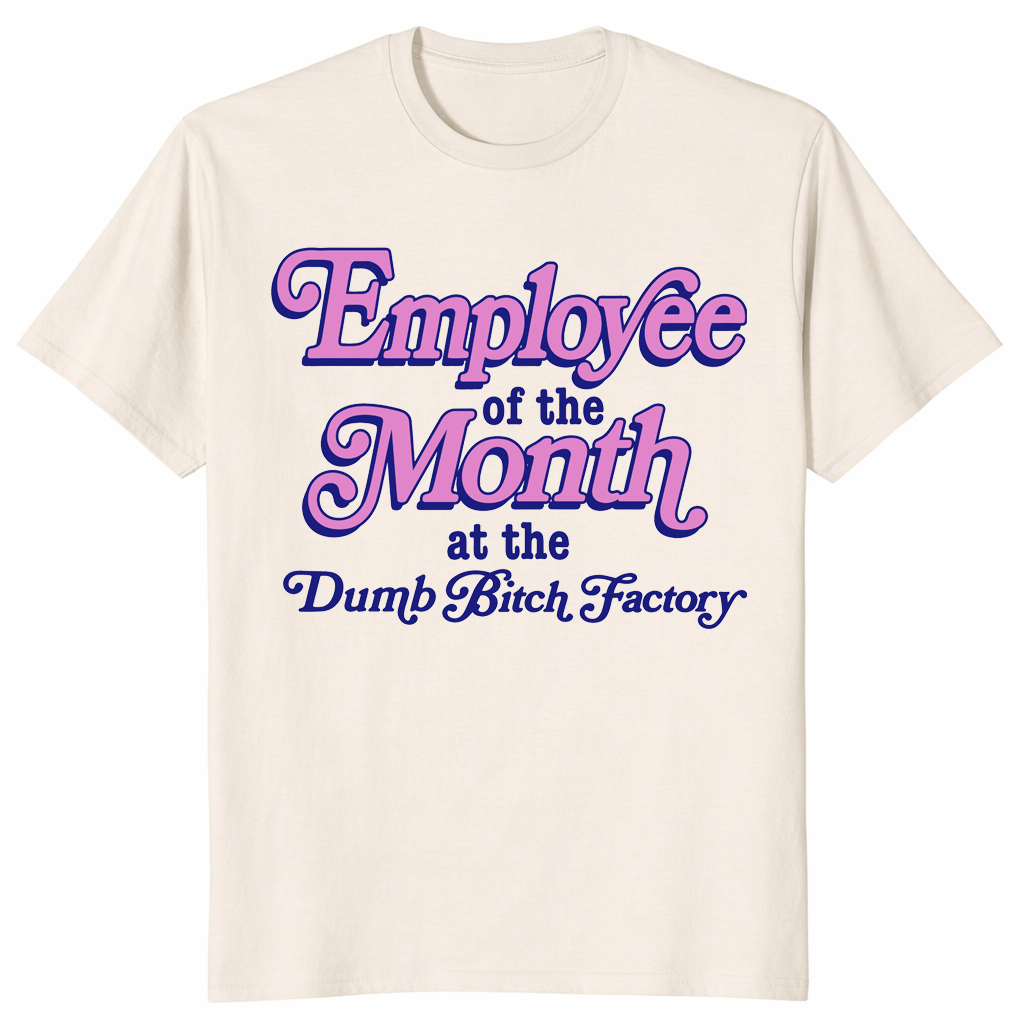 Dumb bitch factory shirt in natural