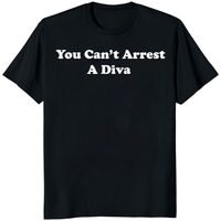 Duncan Joseph You Can’t Arrest A Diva T-Shirt – Funny Graphic Tee Merch | Cuccico