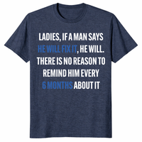 If a Man Says He Will Fix It Shirt – Funny Husband Tee