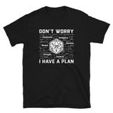 Don't Worry I Have A Plan Funny Dragon T-Shirt - Cuccico Design