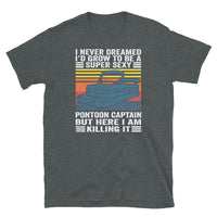 Super Sexy Pontoon Captain T-Shirt | Funny Boating Shirt - Cuccico Design