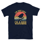 I'm Not Lost I'm Bird Watching Unisex T-Shirt - Cuccico Design