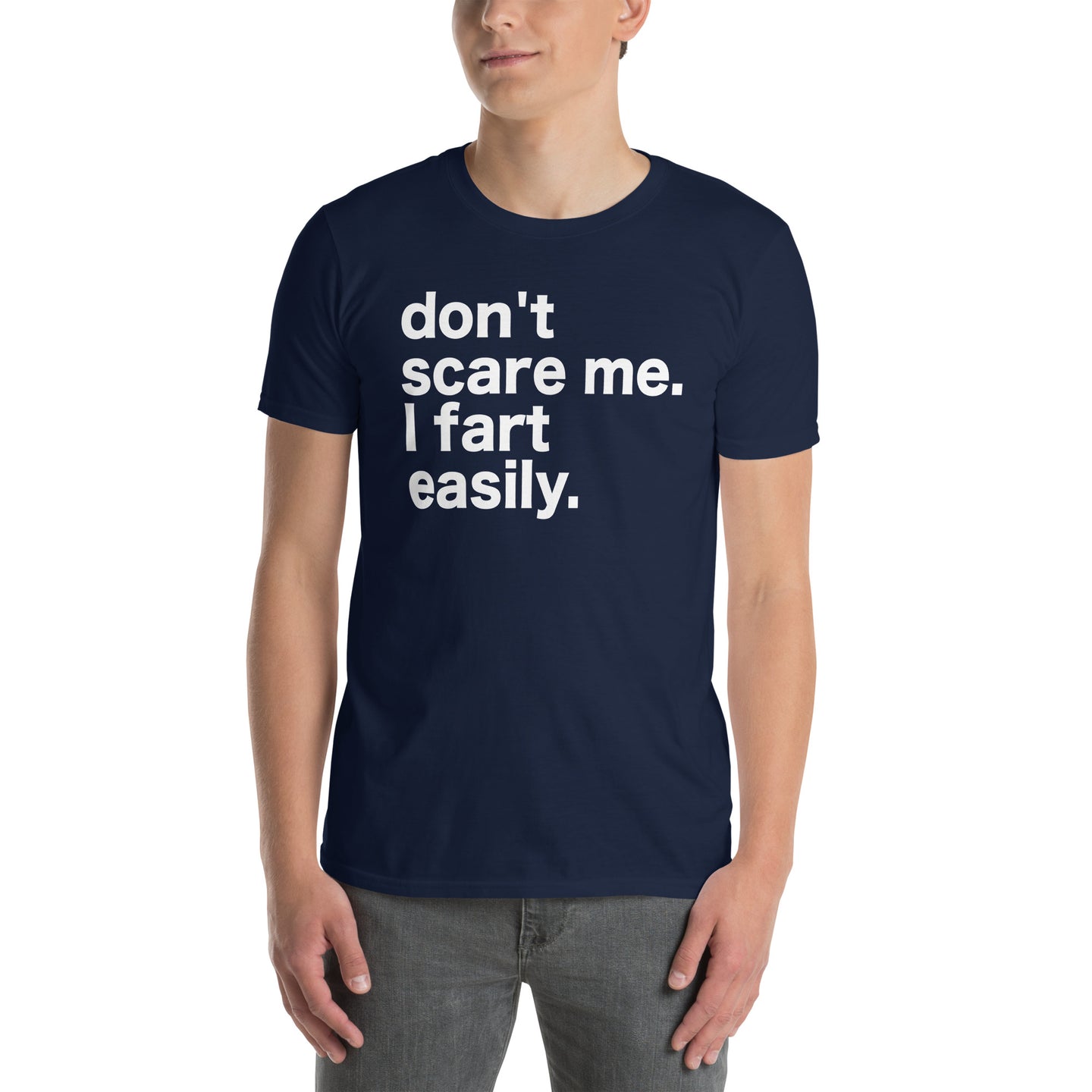 Don't Scare Me I Fart Easily T-Shirt - Funny Tee - Cuccico Design