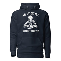 Is It Still Your Turn? Funny Board Game Hoodie | Gift - Cuccico Design