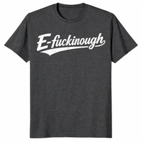 E-Fuckinough T Shirt | Edinburgh Pun Graphic Tee | Cuccico