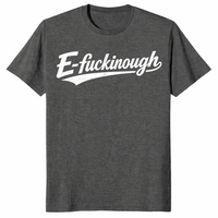 E-Fuckinough T Shirt | Edinburgh Pun Graphic Tee | Cuccico
