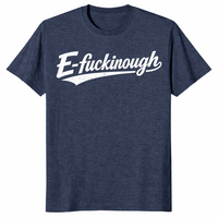 E-Fuckinough T Shirt | Edinburgh Pun Graphic Tee | Cuccico