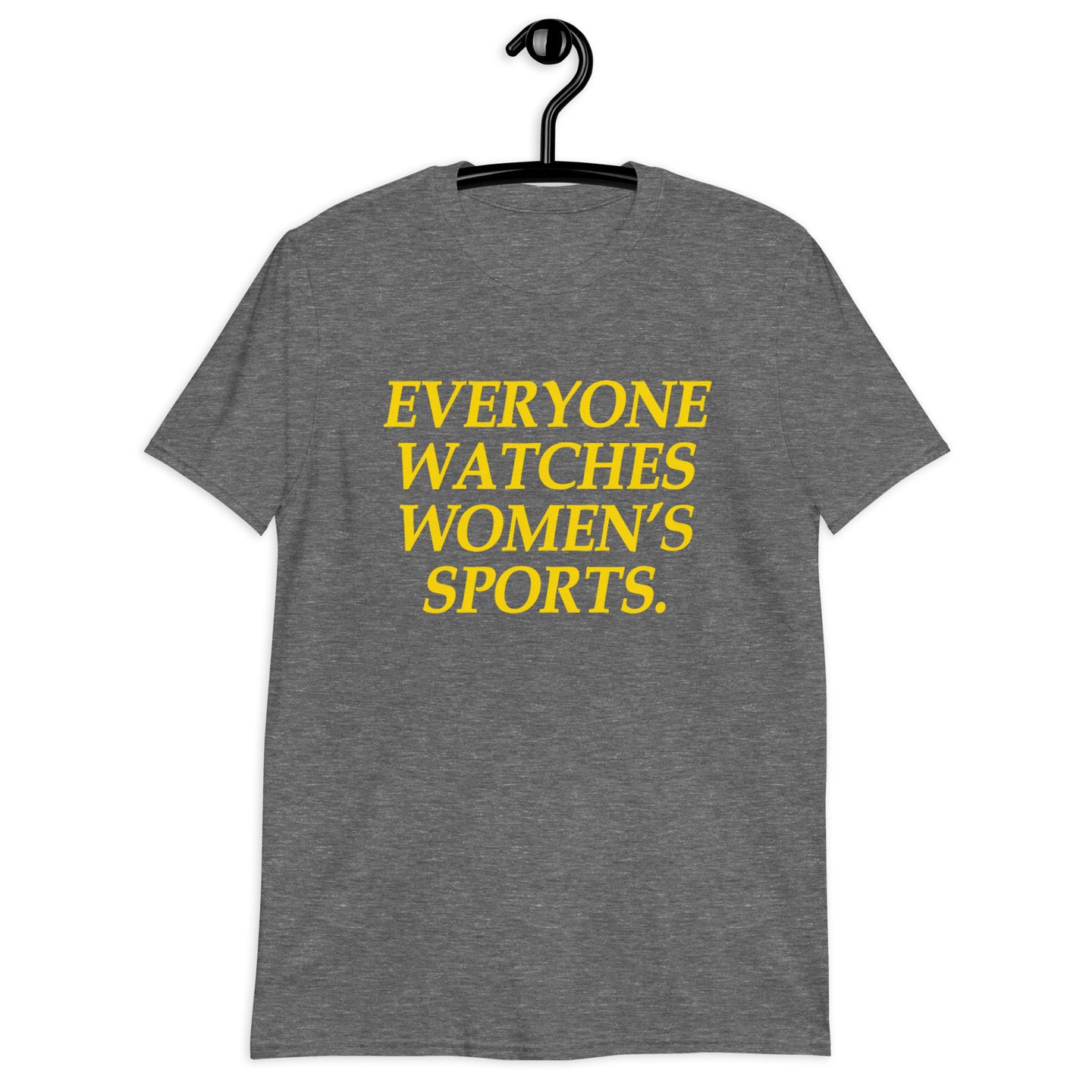 Everyone Watches Women's Sports T-Shirt | Soft Cotton Tee - Cuccico Design