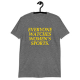 Everyone Watches Women's Sports T-Shirt | Soft Cotton Tee - Cuccico Design