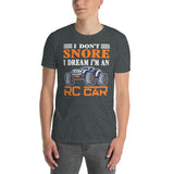 Funny RC Car Racing T-Shirt - 'I Dream I'm An RC Car' - Cuccico Design