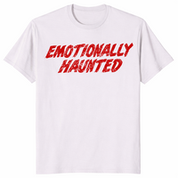 Ice grey Halloween humor shirt with red Emotionally Haunted text