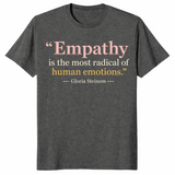 Empathy is radical shirt in dark heather