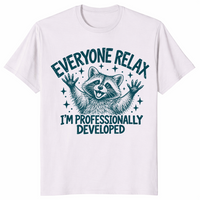Everyone Relax I'm Professionally Developed shirt in ice grey, funny raccoon tee
