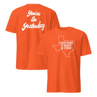 Everything's Bigger In Texas Burnt Orange Faded Vintage T-Shirt | Cuccico