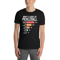 Funny Pickleball Shirt - Why I Lose - Great Gift T-Shirt - Cuccico Design