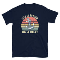 Life Is Better On A Boat Vintage Boating T-Shirt - Cuccico Design