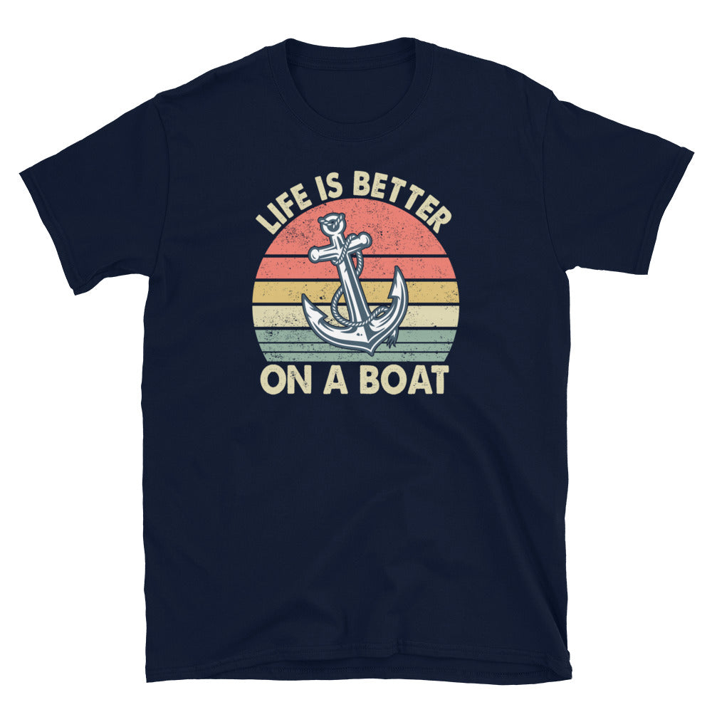 Life Is Better On A Boat Vintage Boating T-Shirt - Cuccico Design