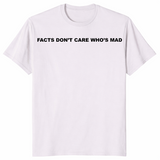 Facts Don't Care Shirt in ice grey