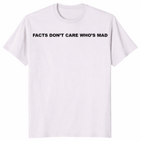 Facts Don't Care Shirt in ice grey