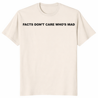 Facts Don't Care Shirt in natural