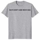 Facts Don't Care Shirt in sport grey