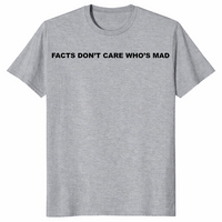 Facts Don't Care Shirt in sport grey